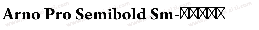 Arno Pro Semibold Sm字体转换